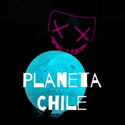 PlanetaChile - Capitulo 4 - Vuela alto D10s y otros...