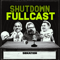 Shutdown Fullcast