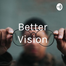 Better Vision (Trailer)