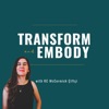 Transform + Embody with KC McCormick Çiftçi