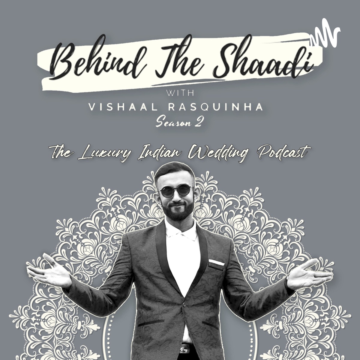 Behind The Shaadi – Indian Podcasts