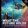 What the Future Holds - A Star Trek Discovery podcast artwork
