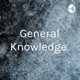 General Knowledge 