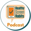 Healthy Screen Habits Podcast artwork