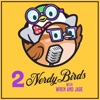 2 NerdyBirds Podcast artwork