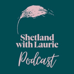Shetland dialect with Chloe Irvine *spoken in the dialect*