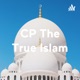 CP The True Islam