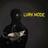 Lurk Mode artwork