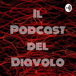 Il Podcast del Diavolo