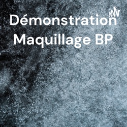 Démonstration maquillage BP - Le maquillage des lèvres