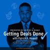Getting Deals Done with Patrick A. Howell artwork