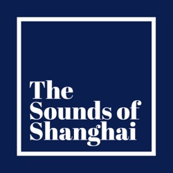 The Sounds of Shanghai