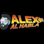 ALEX AL HABLA PODCAST - Alexelcapo