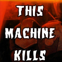 This Machine Kills podcast