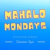 Mahalo Mondays artwork