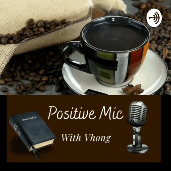 Positive Mic Podcast Artwork