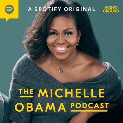 The Michelle Obama Podcast The Michelle Obama Podcast