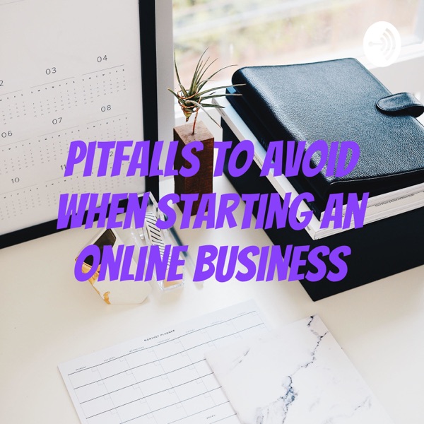 Pitfalls to Avoid When Starting an Online Business Artwork