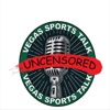 Vegas Sports Talk Uncensored Podcasts artwork