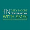 Lindsey Moore: In Conversation with SMEs (Seriously Motivated Entrepreneurs) artwork