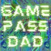 Game Pass Dad artwork