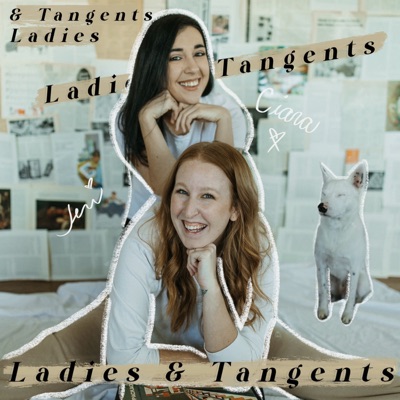 Ladies & Tangents Ladies & Tangents