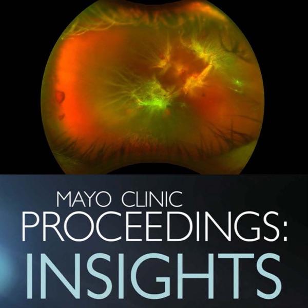 Mayo Clinic Proceedings: Insights