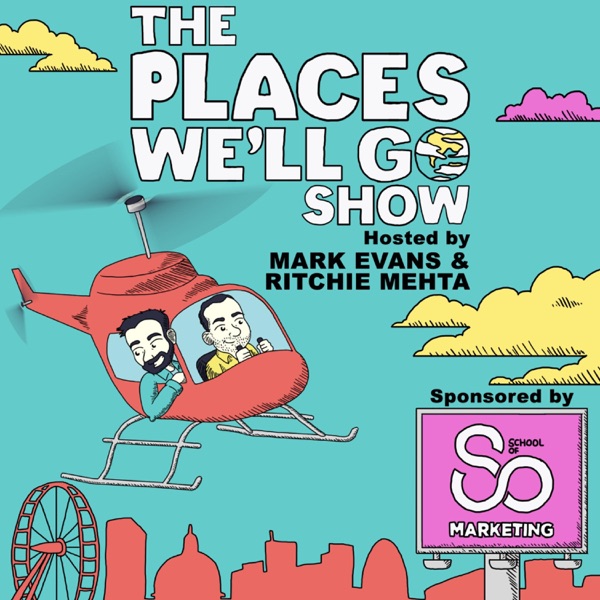 The Places We'll Go Marketing Show