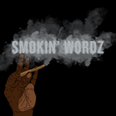 SMOKIN WORDZ - Jordan Thompson