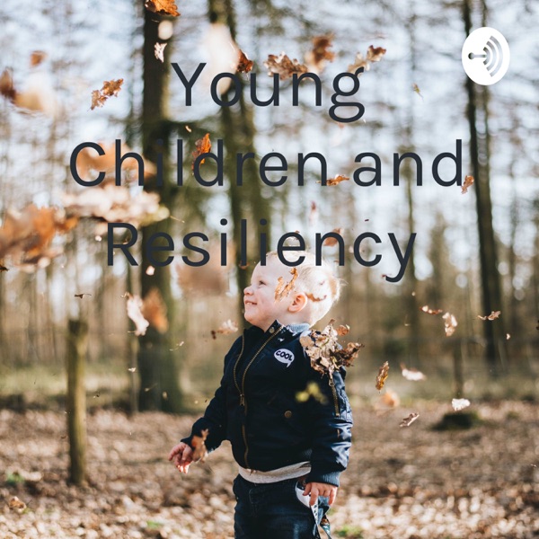Young Children and Resiliency Artwork