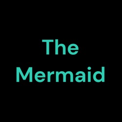 The Mermaid