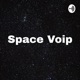 Space Voip (Trailer)