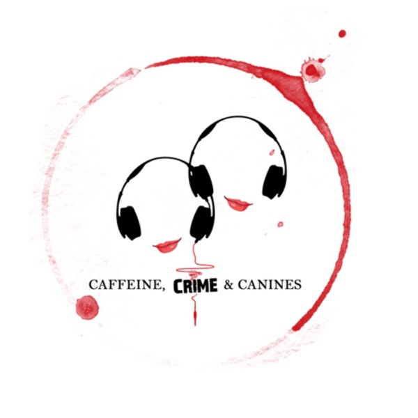 Caffeine, Crime and Canines Artwork