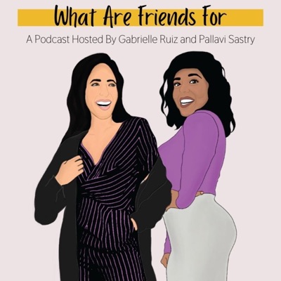 What Are Friends For What Are Friends For
