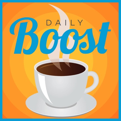 Daily Boost | Daily Coaching and Motivation Daily Boost | Daily Coaching and Motivation