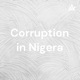 Corruption in Nigera