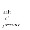 Salt 'n' Pressure artwork