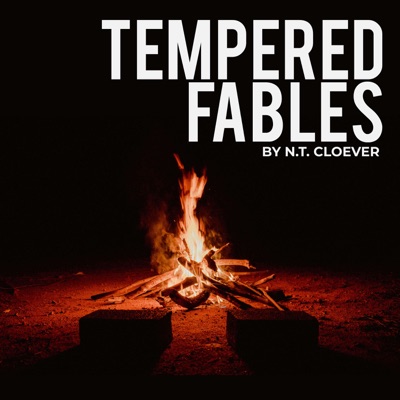 Tempered Fables Tempered Fables