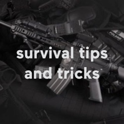 survival tips and tricks