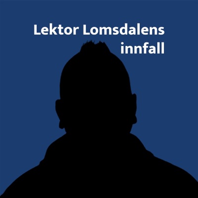 Lektor Lomsdalens innfall Lektor Lomsdalens innfall