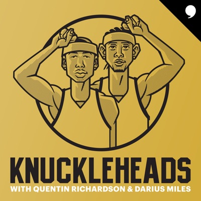 Knuckleheads with Quentin Richardson & Darius Miles Knuckleheads with Quentin Richardson & Darius Miles