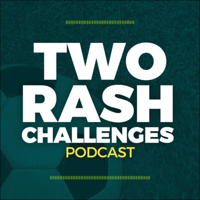 Two Rash Challenges Soccer Podcast podcast