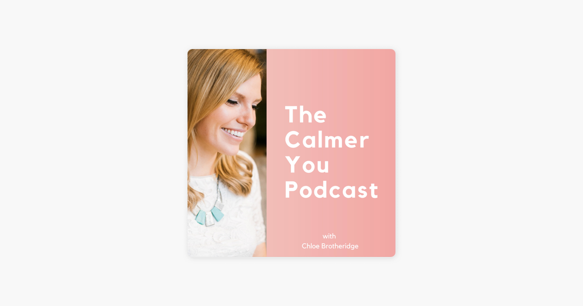 ‎The Calmer You Podcast on Apple Podcasts