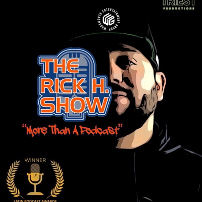 The Rick H. Show The Rick H. Show