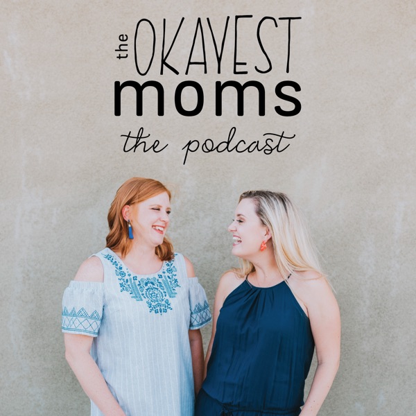 Okayest Moms: The Podcast Artwork