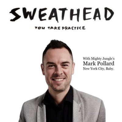 Sweathead, A Strategy Podcast Sweathead, A Strategy Podcast