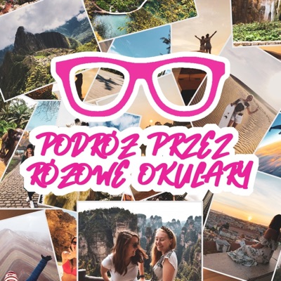 Podróż przez Różowe Okulary Podróż przez Różowe Okulary