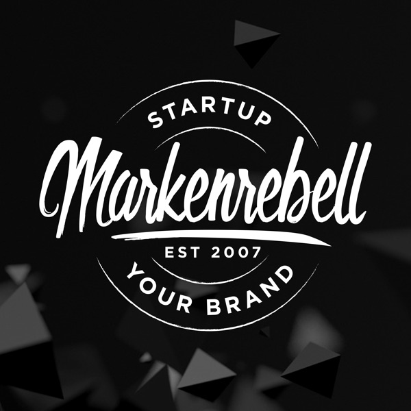 MARKENREBELL | STARTUP YOUR BRAND - Der Personal Branding Podcast