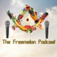 The Freemelon Podcast
