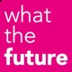 WHAT THE FUTURE (Trailer)
